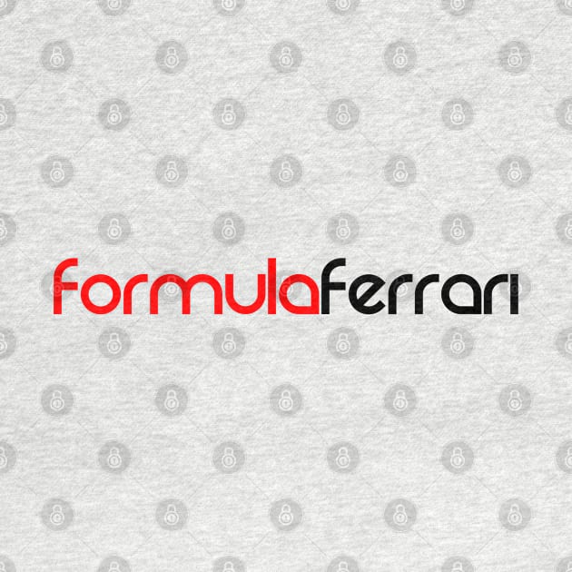 Formula Ferrari by GreazyL